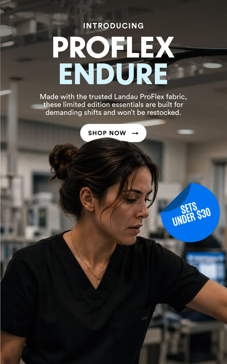 Introducing Proflex endure. Made with the trusted Landau ProFlex fabric, these limited edition essentials are built for demanding shifts and won't be restocked. Sets Under $30