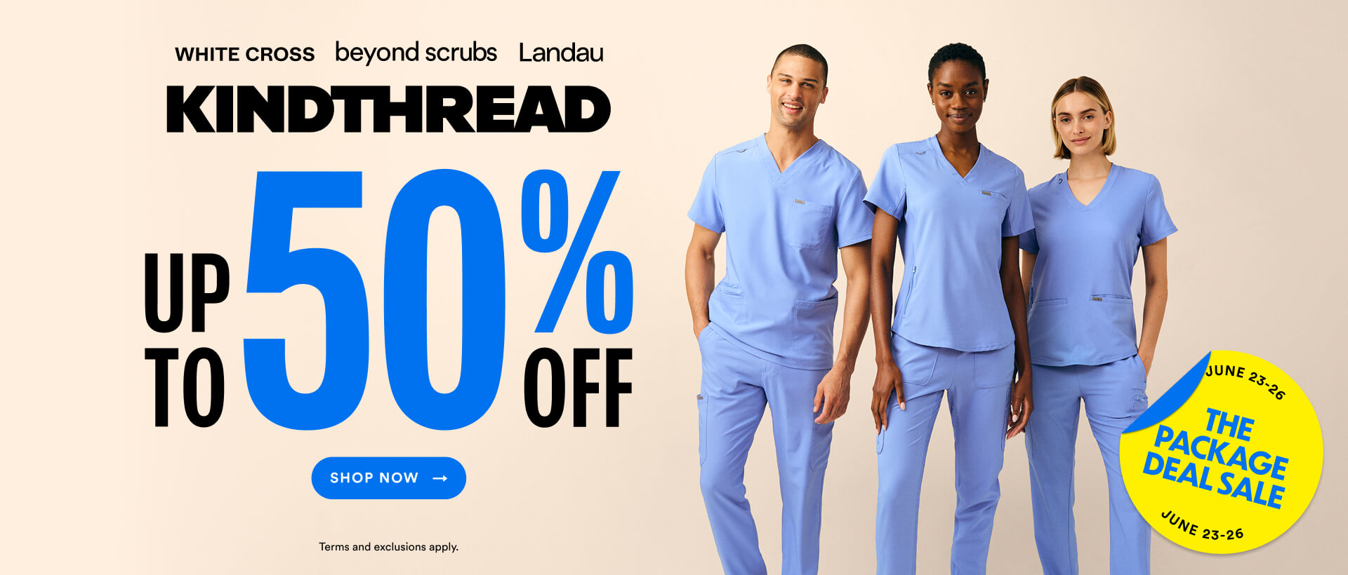 The Package Deal Sale (June 23-26): Up to 50% off Kindthread (Beyond Scrubs, Landau & White Cross)