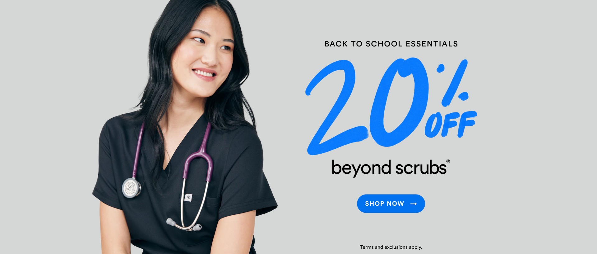 Back To School Essentials - 20% off Beyond Scrubs