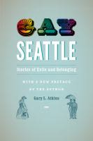 Gay Seattle Stories of Exile and Belonging o6nyfq