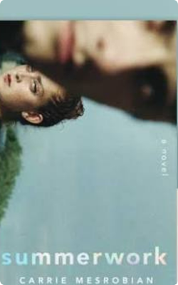 Summer Work by Carrie Mesrobian