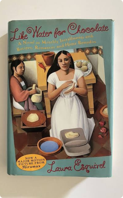 Like Water for Chocolate by Laura Esquviel