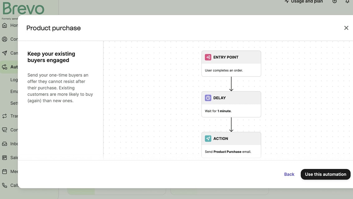 Brevo allows users to automate email sequences based on specific actions, such as user sign-ups or abandoned cart behavior. 