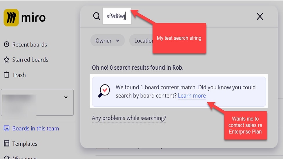 Miro empowers users with a powerful search tool that allows them to swiftly locate specific boards, items, tags, or team members. 