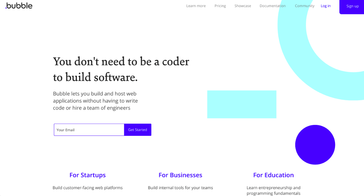 Bubble is a code-free programming language that lets you build and host web applications without engineers. Bubble is a visual programming platform that lets anyone create web applications with no coding experience. Apps built on Bubble can range from simple prototypes to complex marketplaces and platforms: Airbnb, Twitter are typical examples of what you can build in a few days without writing any code. You build your product by pointing and clicking, and Bubble handles the infrastructure and DevOps automatically.