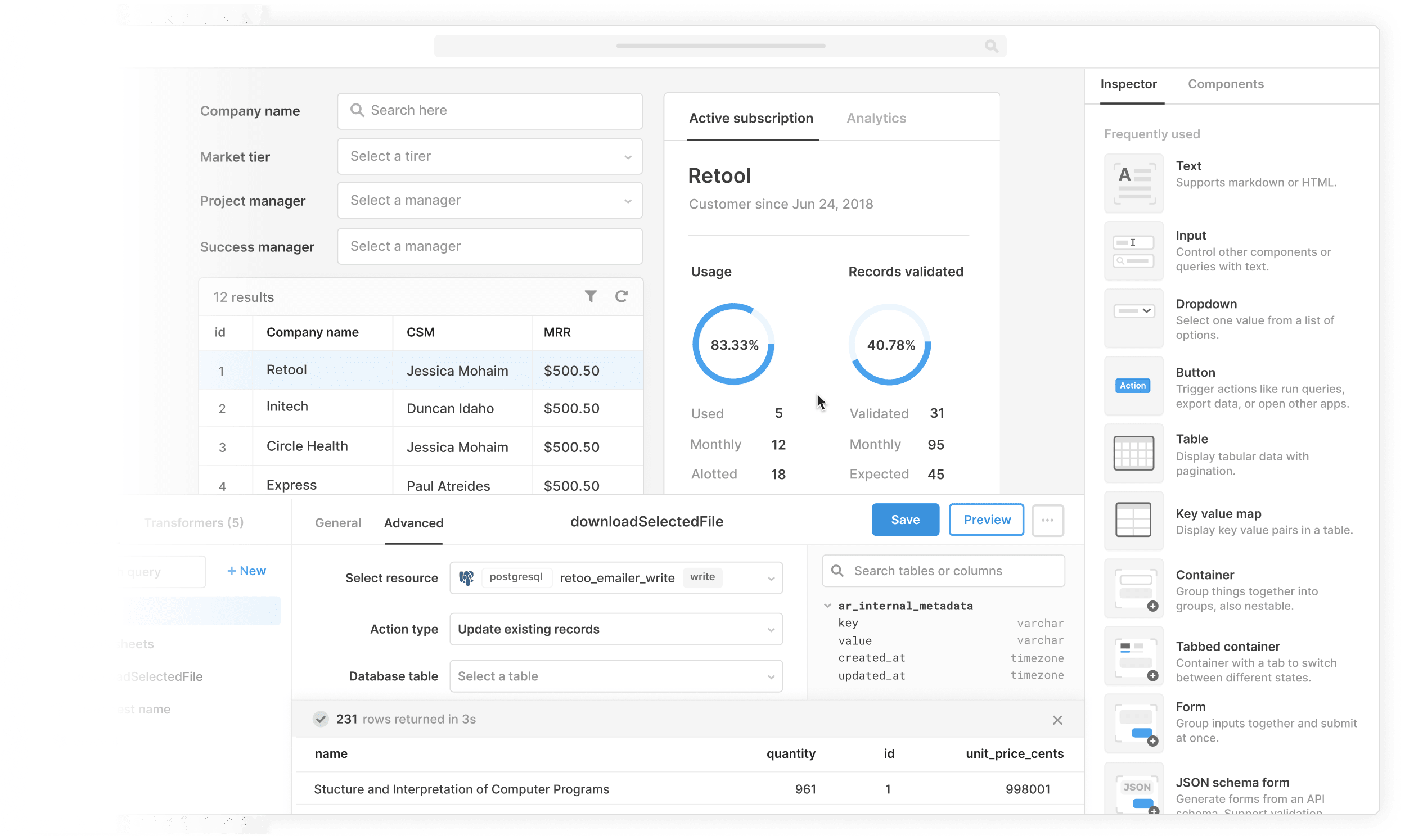 When you think about it, all internal tools are made up of the building blocks: Tables, Lists, Charts, Forms, Wizards, Maps and so on. Retool provides a complete set of powerful building blocks out of the box. Spend your time getting UI in front of stakeholders, not hunting down the best React table library. Assemble your app in 30 seconds by dragging and dropping from our pre-built components. Out of the box, Retool connects to nearly anything with a REST or GraphQL API. We also have a growing library of native integrations to make it even easier to connect with your data sources.