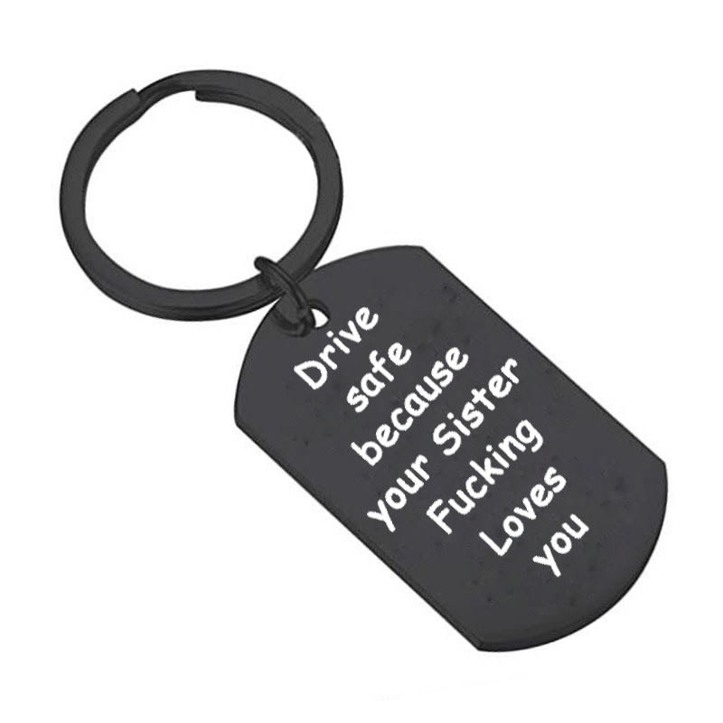 Keychain Drive Safe Because Your Sister Fucking Loves You view 5