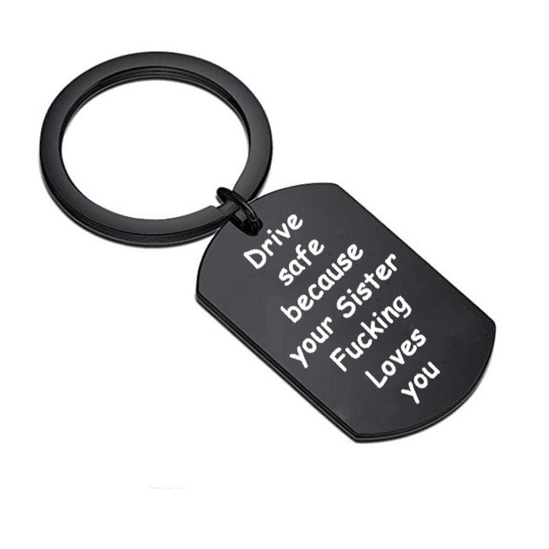 Keychain Drive Safe Because Your Sister Fucking Loves You view 4
