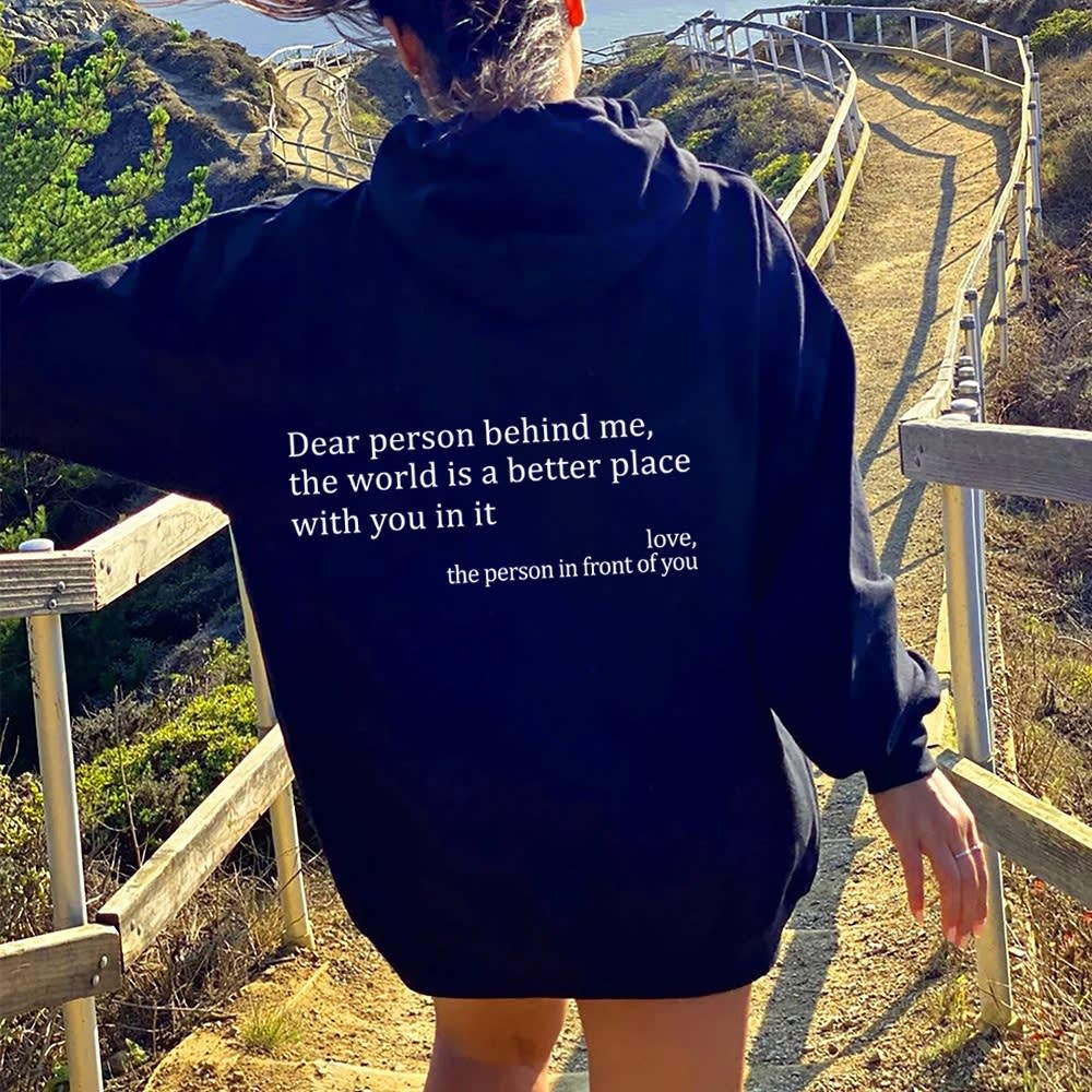 Dear Person Behind Me,the World Is A Better Place,with You In It,love,the Person In Front Of You,Women's Plush Letter Printed Kangaroo Pocket Drawstring Printed Hoodie Unisex Trendy Hoodies view 10