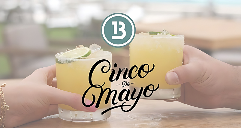 Cinco De Mayo at Bay 13