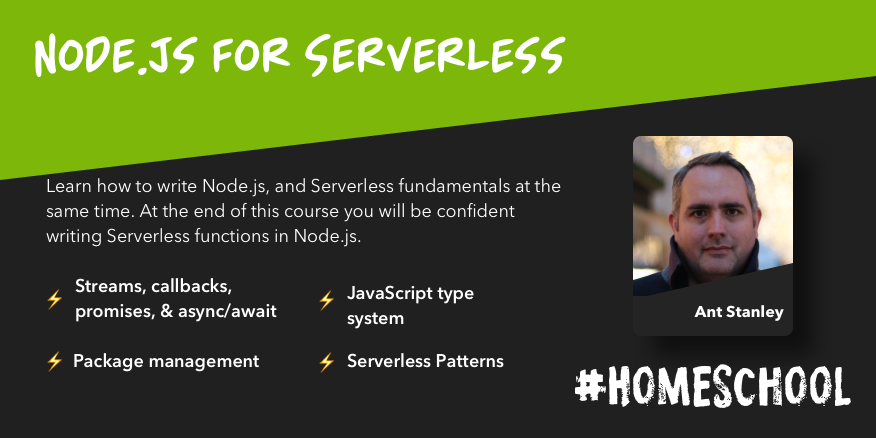 Node.js for Serverless with Ant Stanley