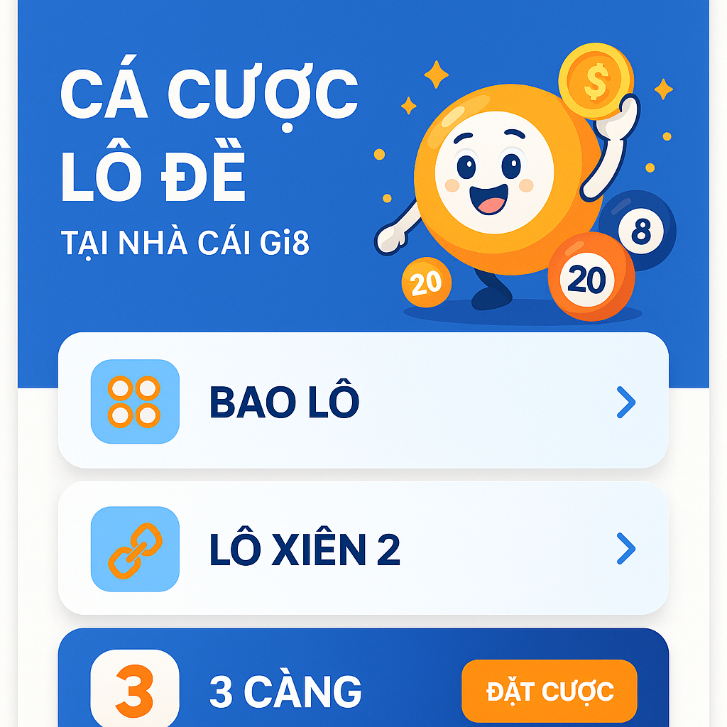 Giao diện cá cược lô đề tại Gi8 Giao diện đặt cược lô đề online tại nhà cái Gi8 với các lựa chọn như bao lô, lô xiên 2, 3 càng.
