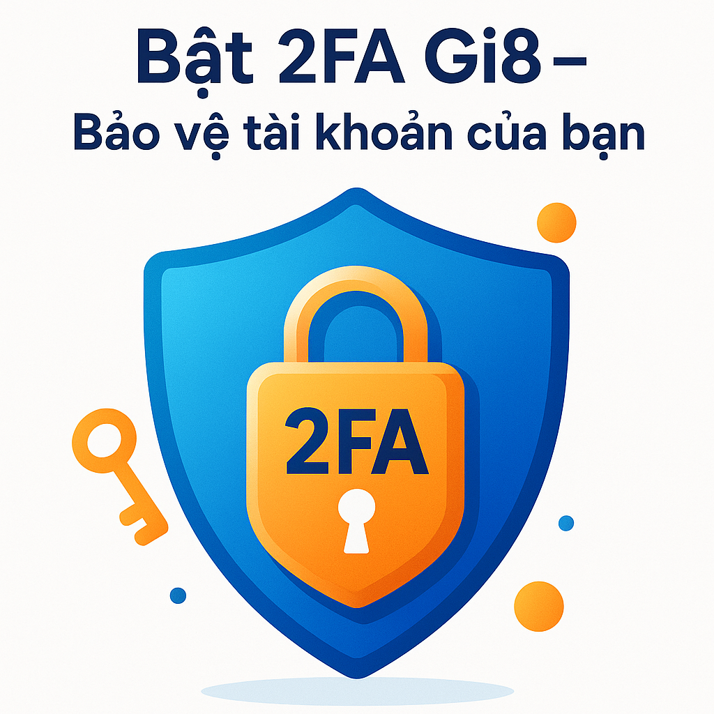 Hình ảnh một chiếc khiên vững chắc có logo Gi8 và biểu tượng khóa 2FA, bảo vệ tài khoản người chơi.