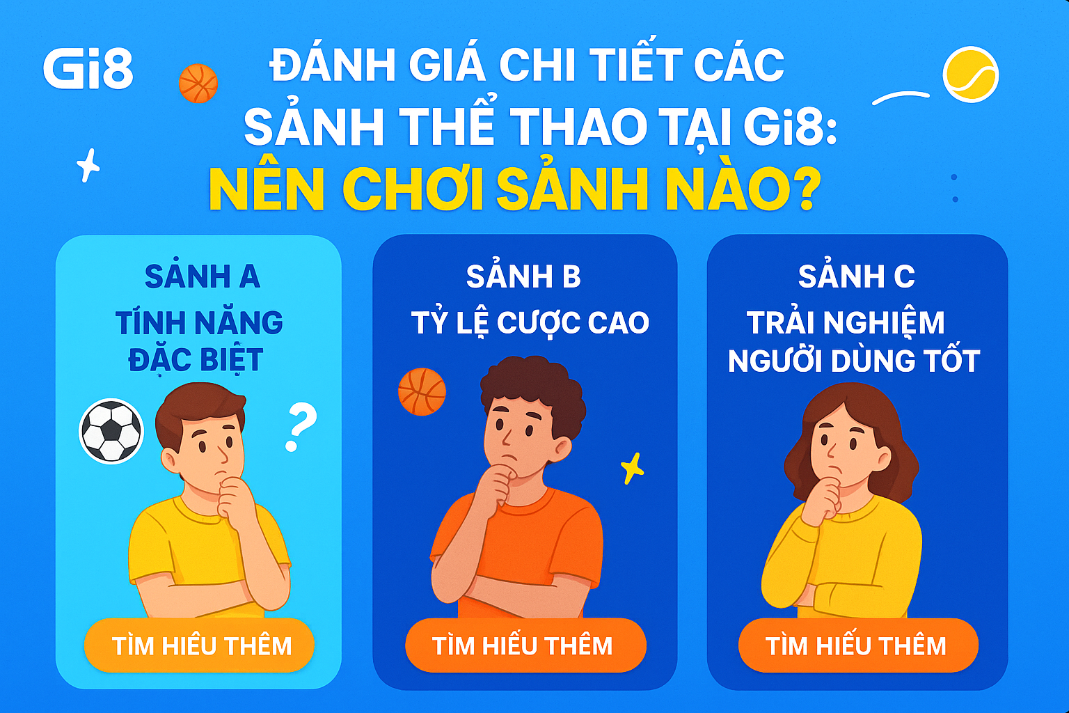 Phân vân lựa chọn sảnh cược thể thao Gi8 Người chơi đang phân vân giữa các sảnh thể thao tại nhà cái Gi8