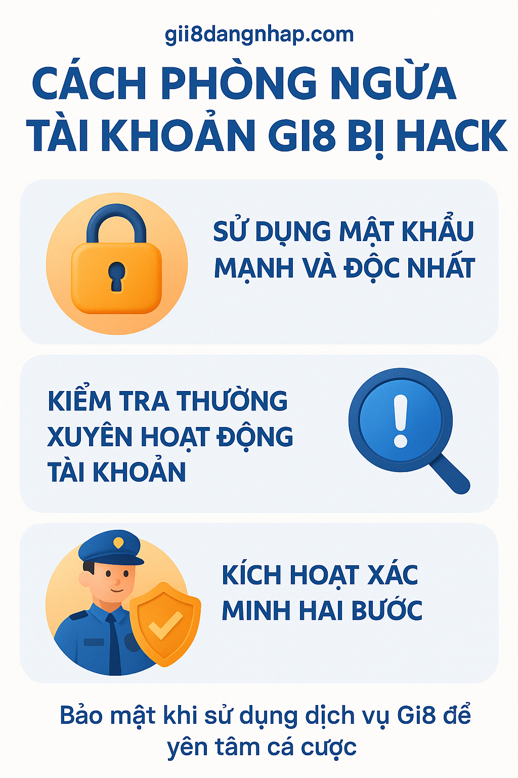 Infographic 3 nguyên tắc vàng phòng chống hack tài khoản Gi8