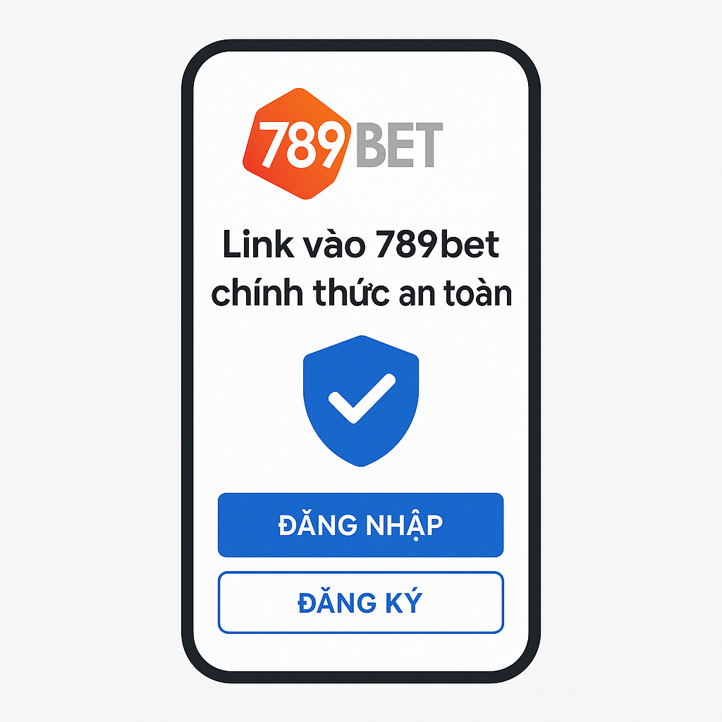 Truy cập link 789BET chính thức để đảm bảo an toàn
