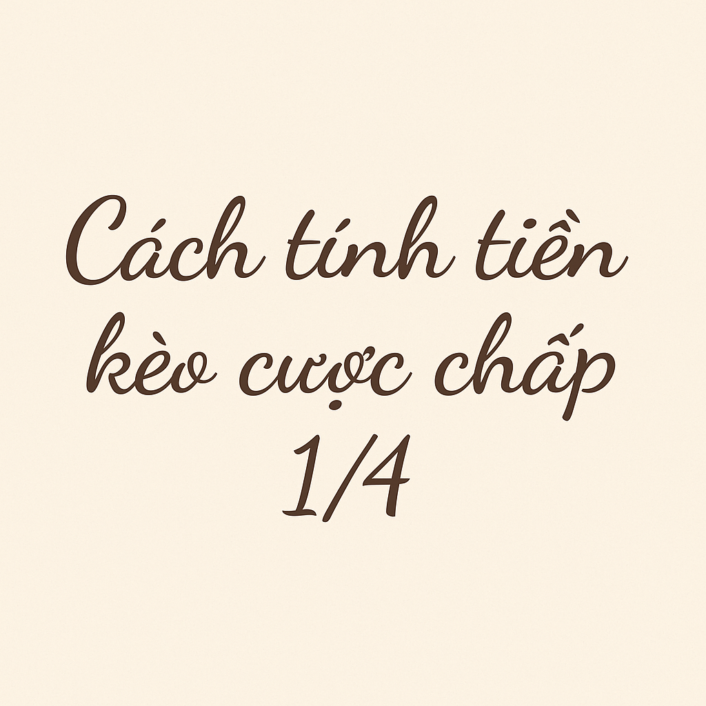 Cách Tính Tiền Kèo Chấp 1/4 (0.25) Bảng infographic giải thích cách tính tiền thắng thua trong kèo đồng banh nửa trái 0-0.5 cho cửa trên và cửa dưới.