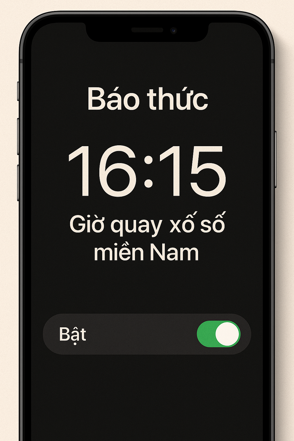 Sử Dụng Báo Thức Nhắc Giờ Quay Xổ Số Màn hình điện thoại đặt báo thức giờ quay xổ số miền Nam lúc 16h15