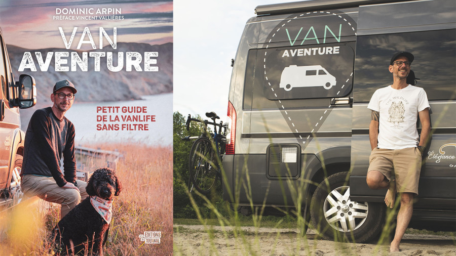 Livre : La vanlife sans filtre de Dominic Arpin