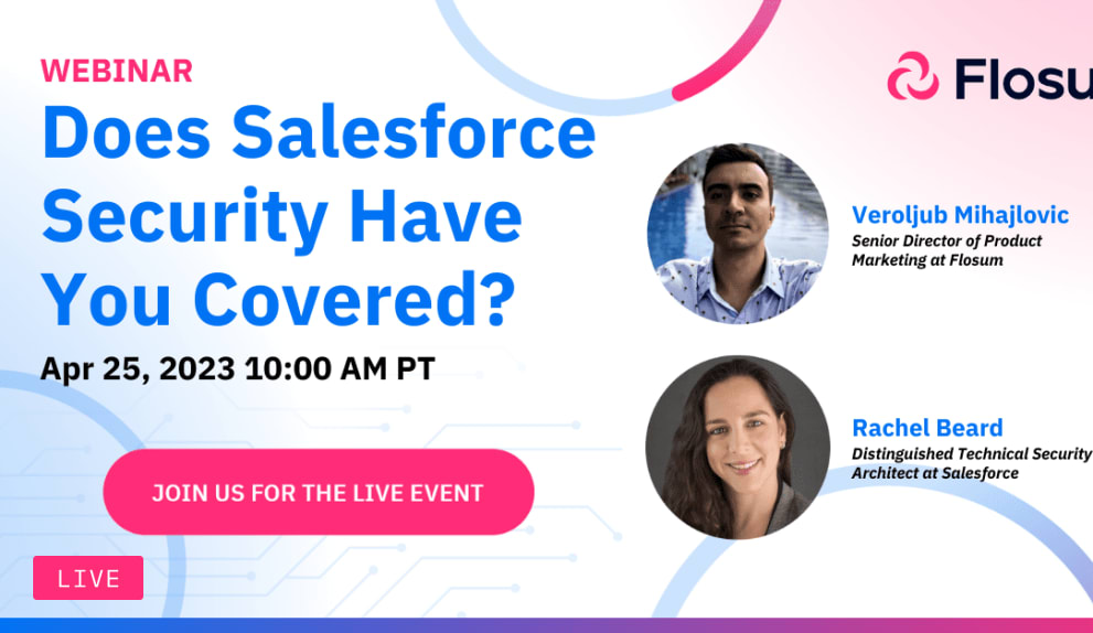 Webinar: Does Salesforce Security Have You Covered?