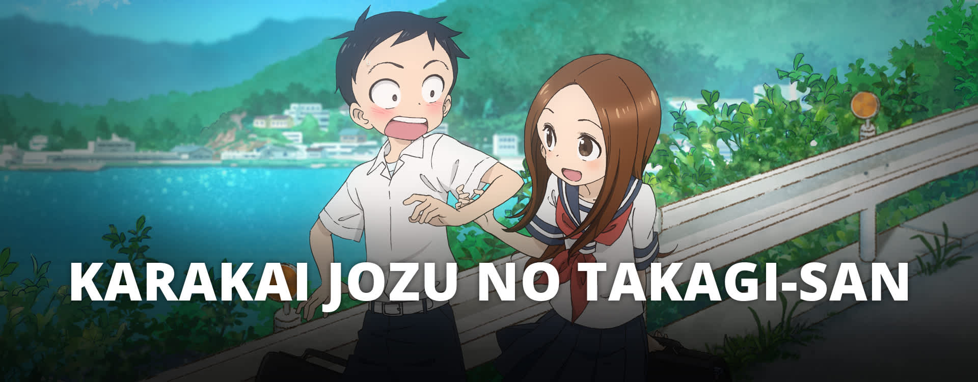 KARAKAI JOZU NO TAKAGI-SAN KARAKAI JOZU NO TAKAGI-SAN