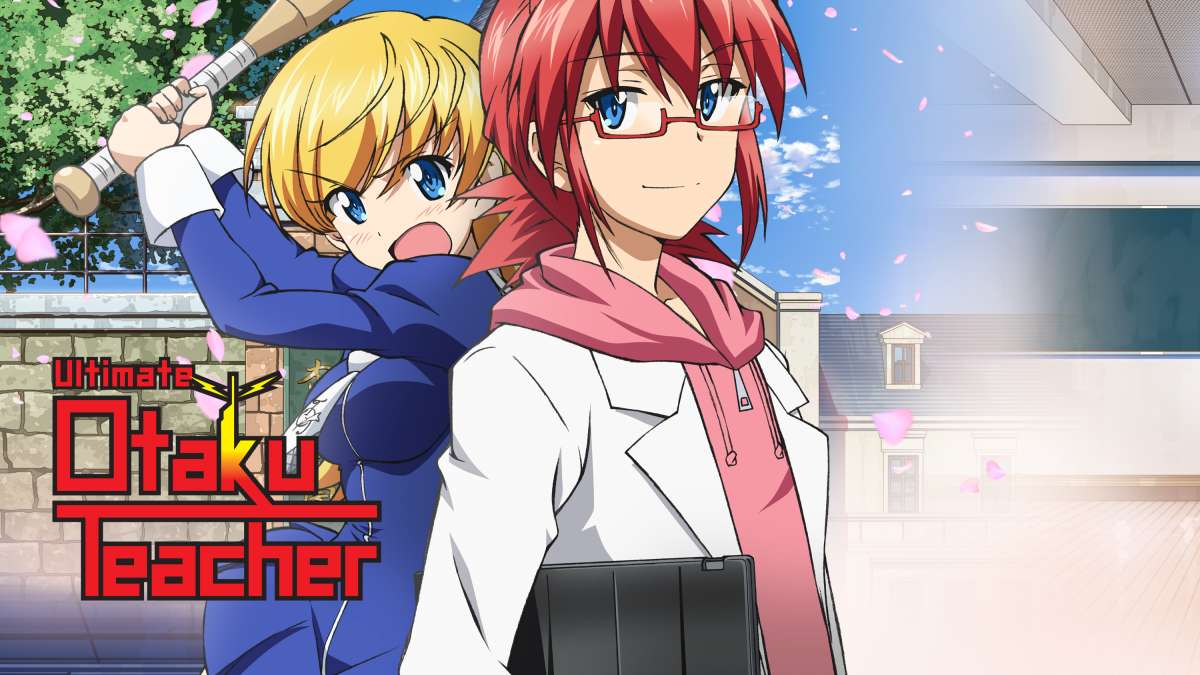 Stream & Watch Ultimate Otaku Teacher Episodes Online - Sub & Dub