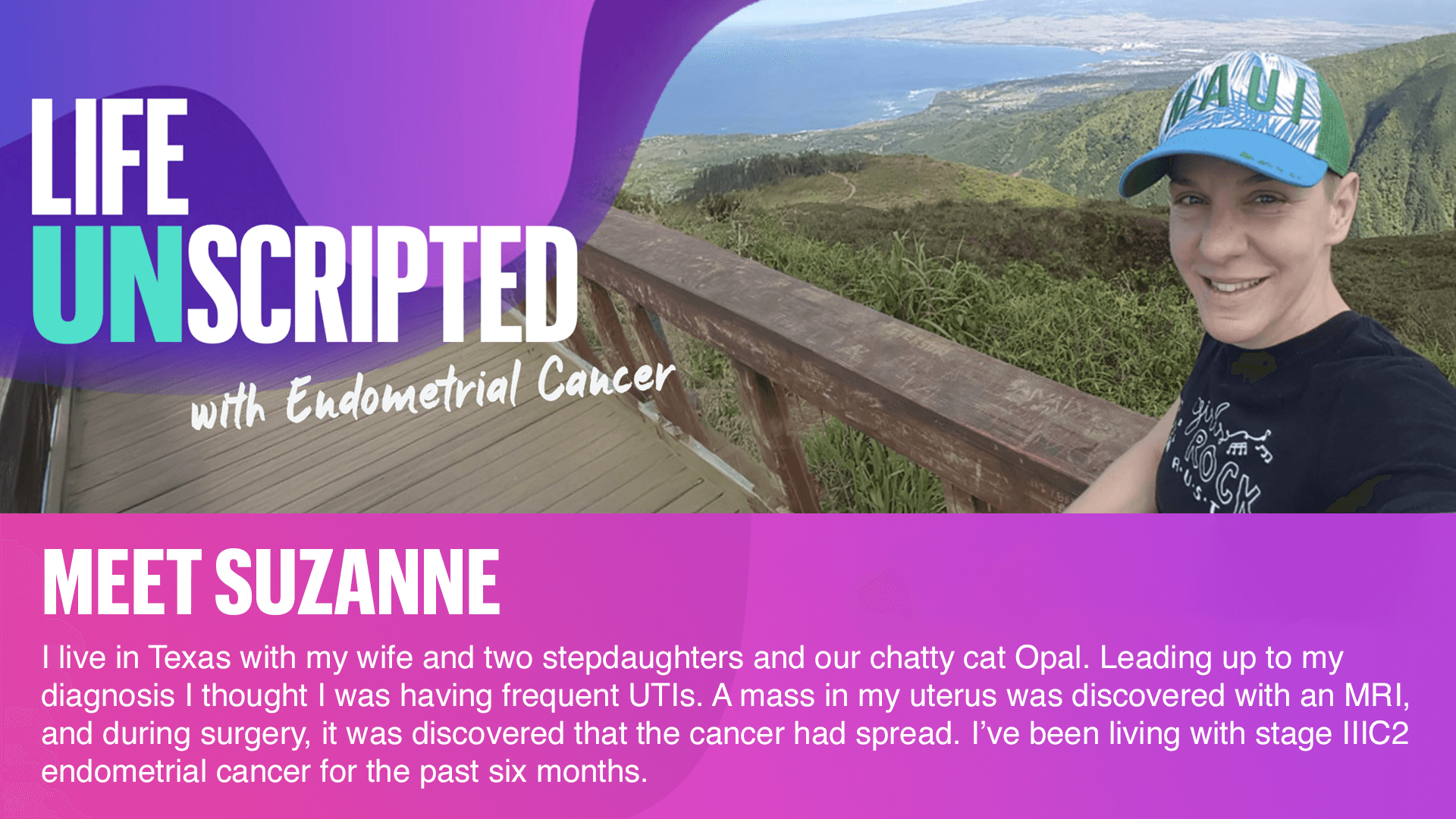 Life Unscripted with Endometrial Cancer