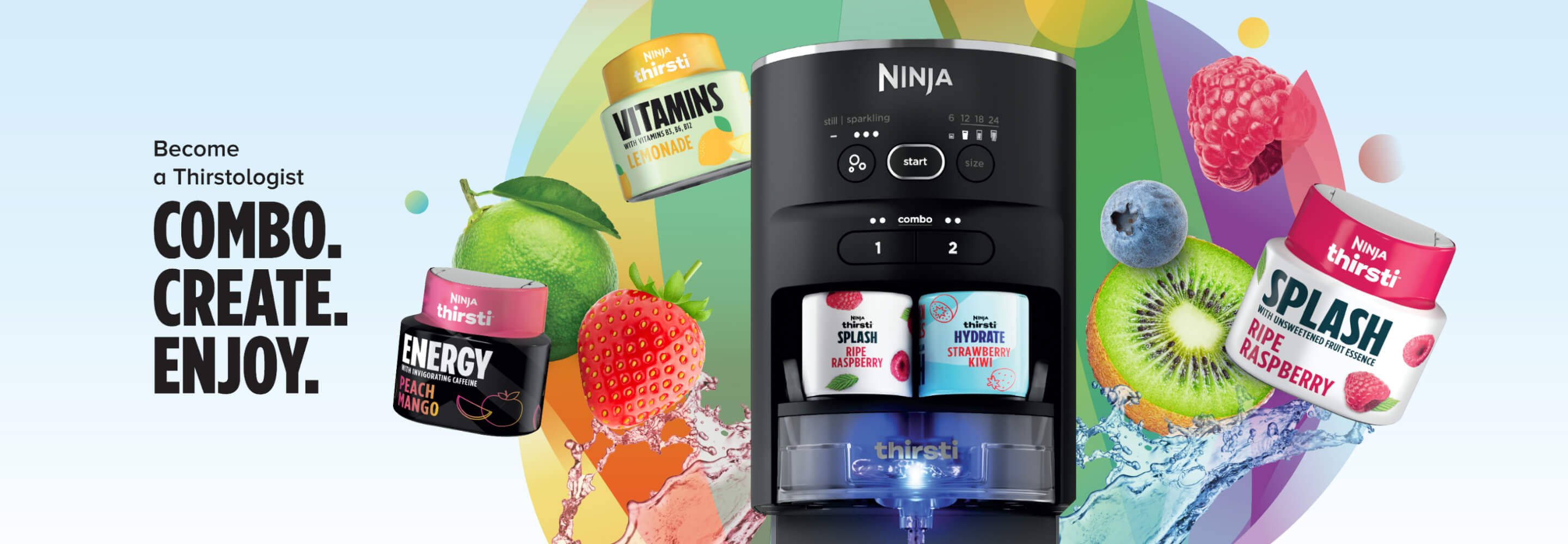 Become a Thirstologist. Combo. Create. Enjoy. Ninja Thirsti Drink System with fruit and 5 different flavors.