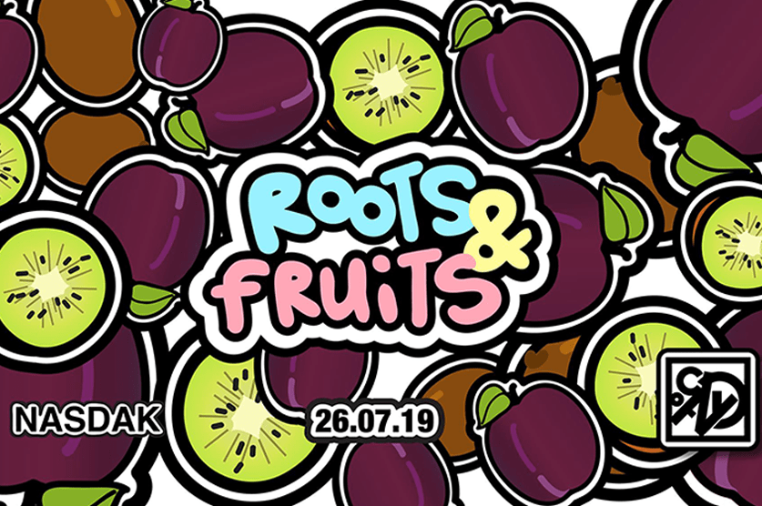Roots and Fruits: RnB - Tonight at Nasdak