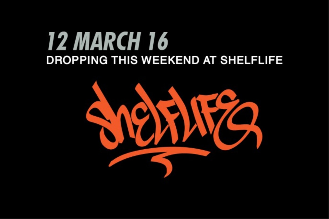 SHELFLIFE: Releasing this weekend