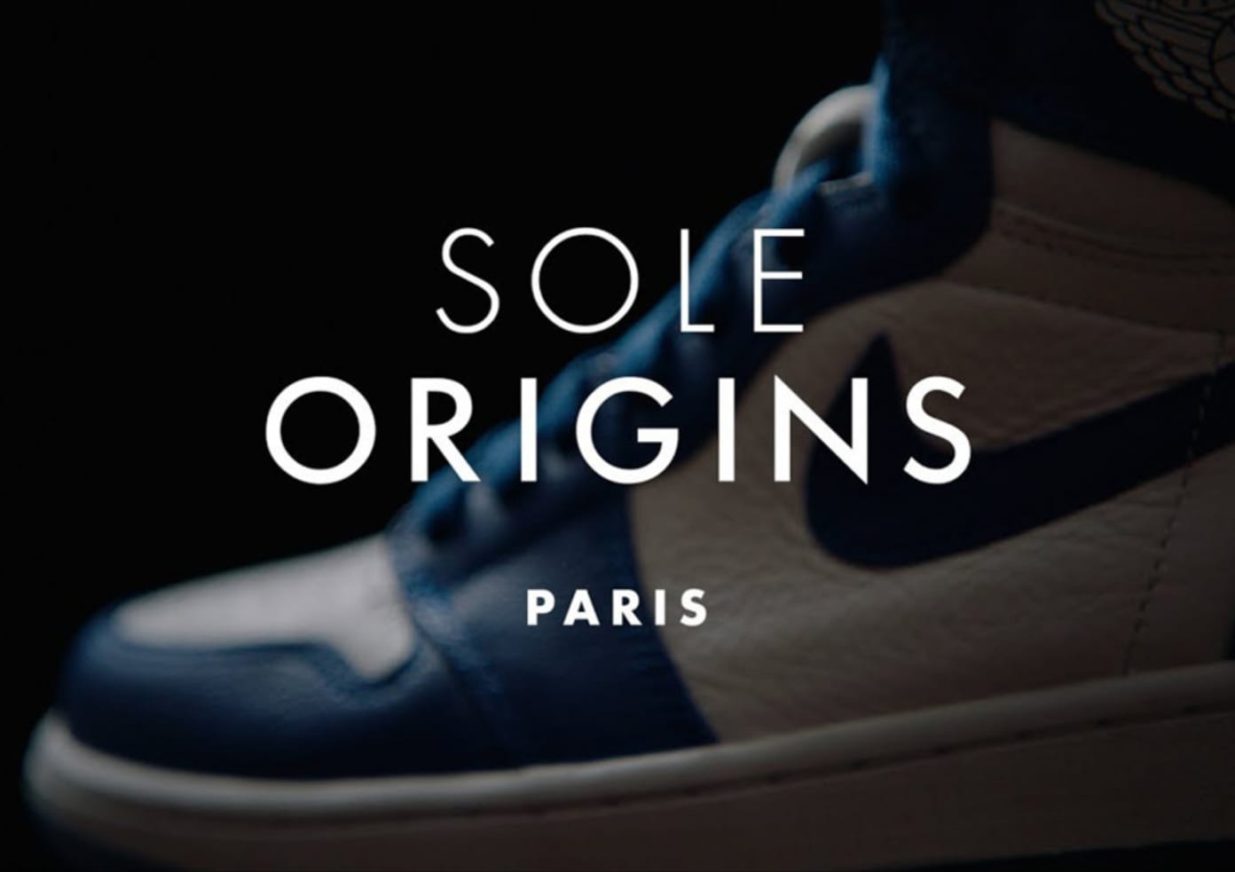 Sole Origins: Episode 3 (Paris Brings High Fashion to Sneaker Culture)