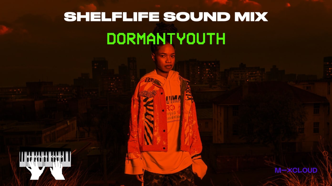 Shelflife Sound Mix 002: DORMANTYOUTH