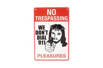 Pleasures Trespass Tin Sign