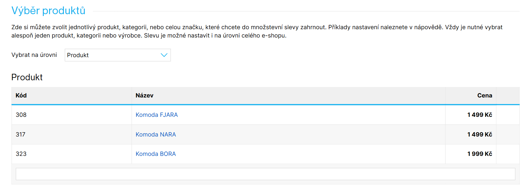 Příklad cílení množstevní slevy na konkrétní produkty
