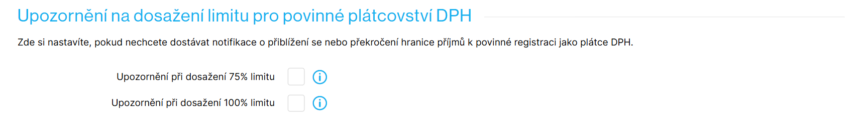 Zapnutá upozornění na dosažení limitu pro povinné plátcovství DPH