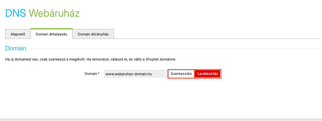 A Domain áthelyezés fül kiemelt Szerkesztés és Leválasztás gombbal