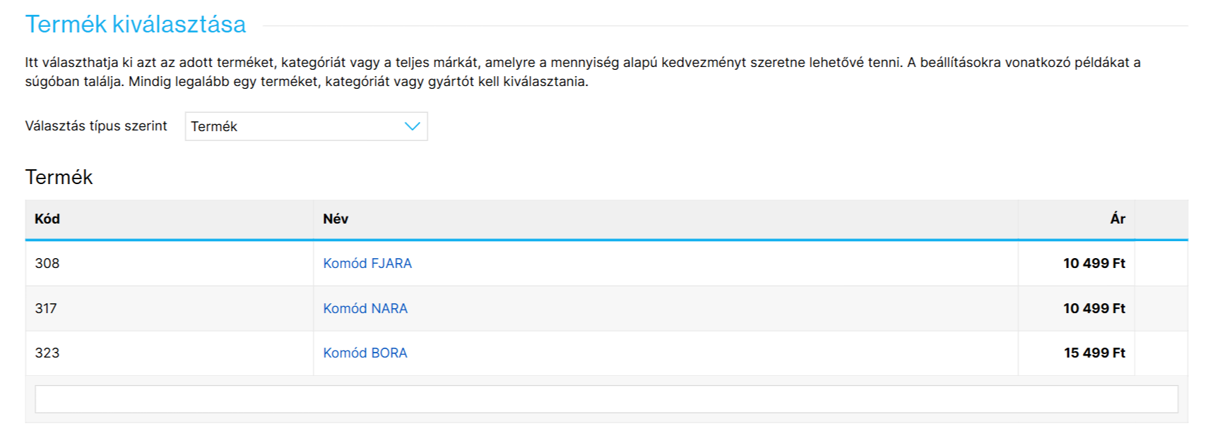 Példa meghatározott termékeknél mennyiségi kedvezmény megadására