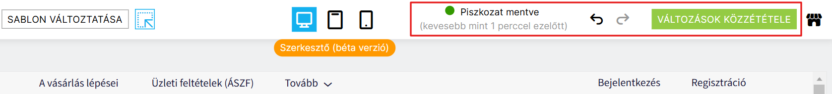 Minden változtatás automatikusan vázlatként kerül mentésre.