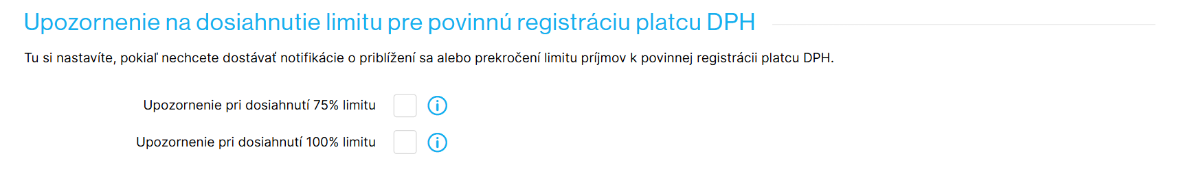 Zapnuté upozornenia na dosiahnutie limitu pre povinné platcovstvo DPH