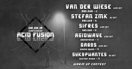 Acid Fusion - Van Der Wiese, Stefan ZMK, Sifres, Acidwave & More