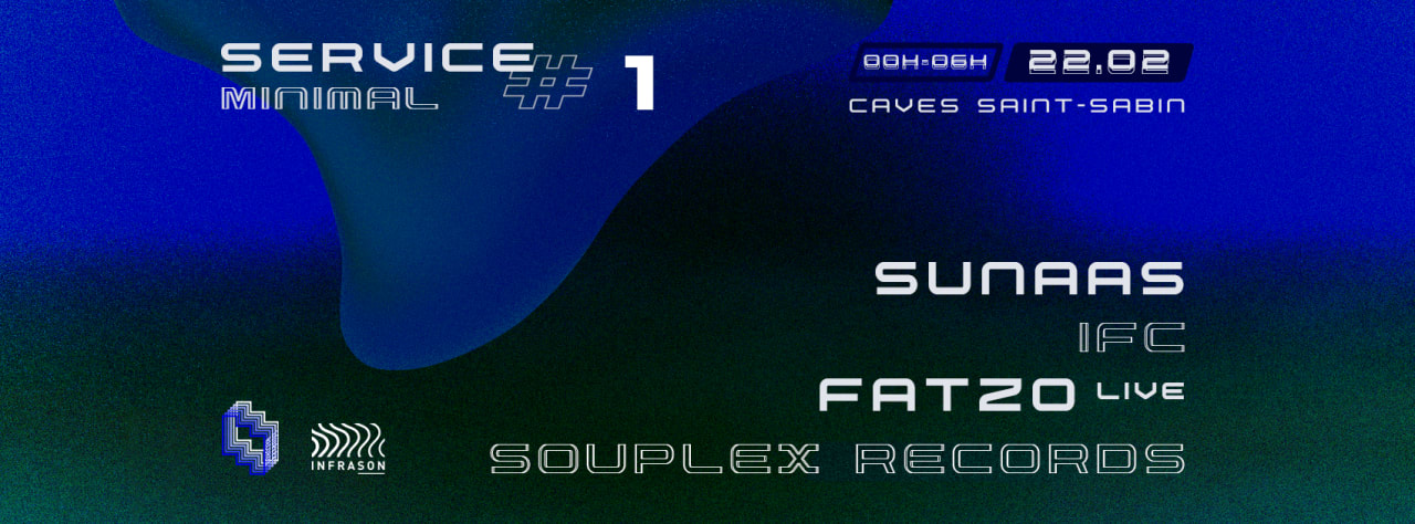 Service Minimal #1 // Fatzo ◆ Sunaas ◆ Souplex Records ◆ Infrason Fantastic Crew