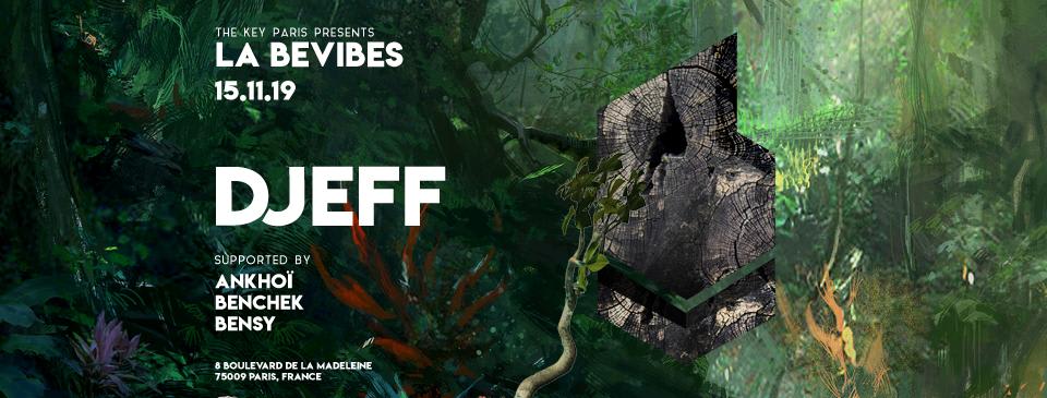 The Key Paris presents: La beVIBES w/ DJEFF