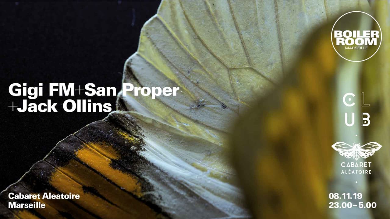 Club Cabaret x Boiler Room : San Proper + Gigi FM  + Jack Ollins 