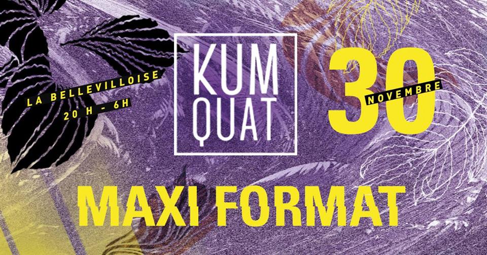 Kumquat Maxi Format w/ Increase The Groove