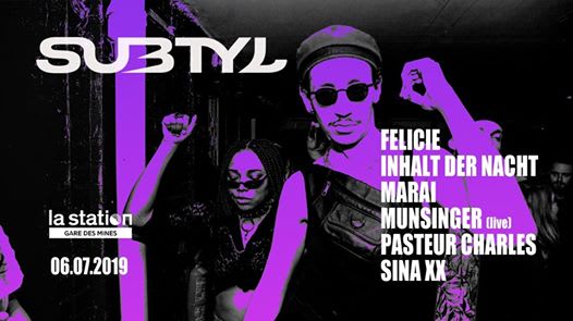 Subtyl x La Station — 16h/2h