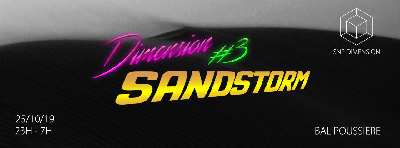 Dimension #3 : Sandstorm