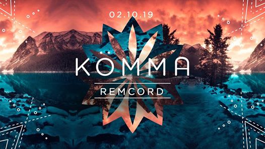 KÖMMA Paris w/ Remcord + TBA