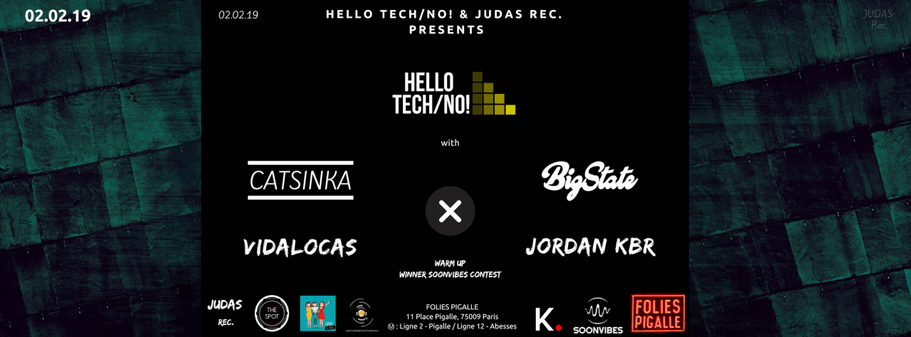 Hello Tech/No! - Catsinka x Bigstate x Vidalocas x Jordan Kbr