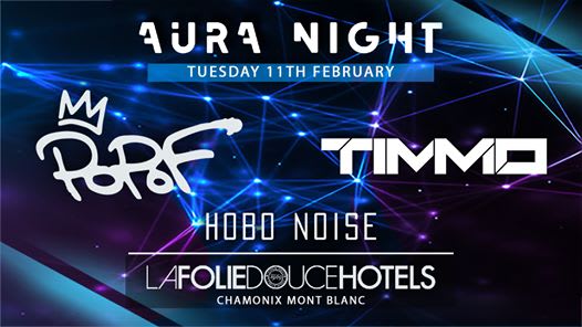 AURA Night w/ POPOF, TIMMO & Hobo Noise