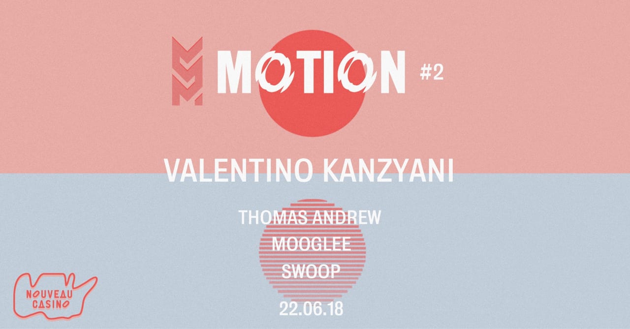 Motion #2 w/ Valentino Kanzyani, Thomas Andrew, Mooglee, Swoop